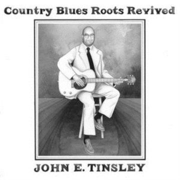 TINSLEY, JOHN E. | COUNTRY BLUES ROOTS REVIVED (LP/7IN) | VINYL RECORD (LP)