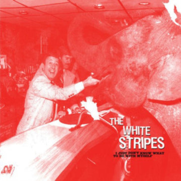 WHITE STRIPES | I JUST DON'T KNOW / WHO'S TO SAY | 7IN VINYL