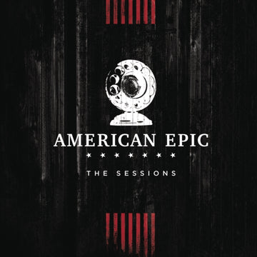 AMERICAN EPIC: SESSIONS (3LP/(180G/20-PAGE PHOTO BOOKLET/TRIFOLD JACKET) | VINYL RECORD (LP)