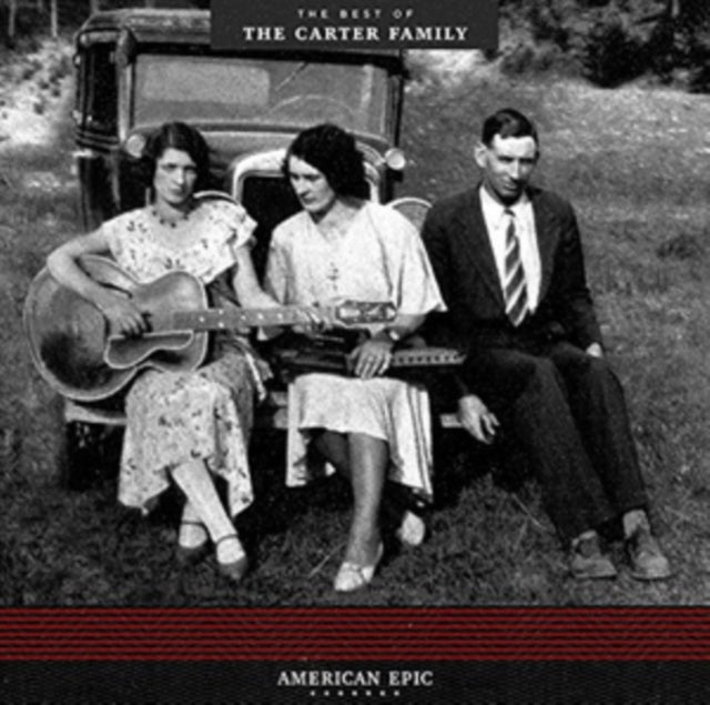 CARTER FAMILY | AMERICAN EPIC: BEST OF (180G) | VINYL RECORD (LP)