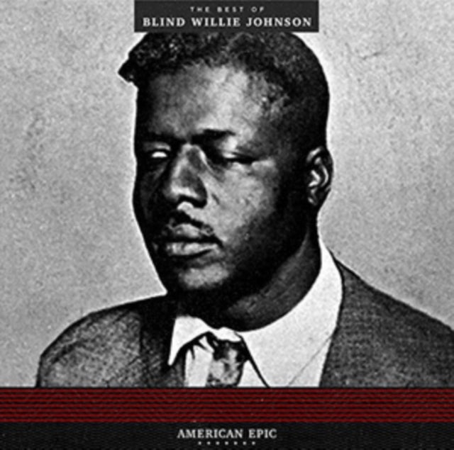 JOHNSON, BLIND WILLIE | AMERICAN EPIC: BEST OF (180G) | VINYL RECORD (LP)
