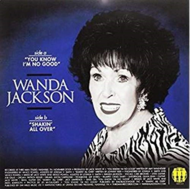 JACKSON, WANDA | YOU KNOW I'M NO GOOD B/W SHAKIN' ALL OVER | 7IN VINYL