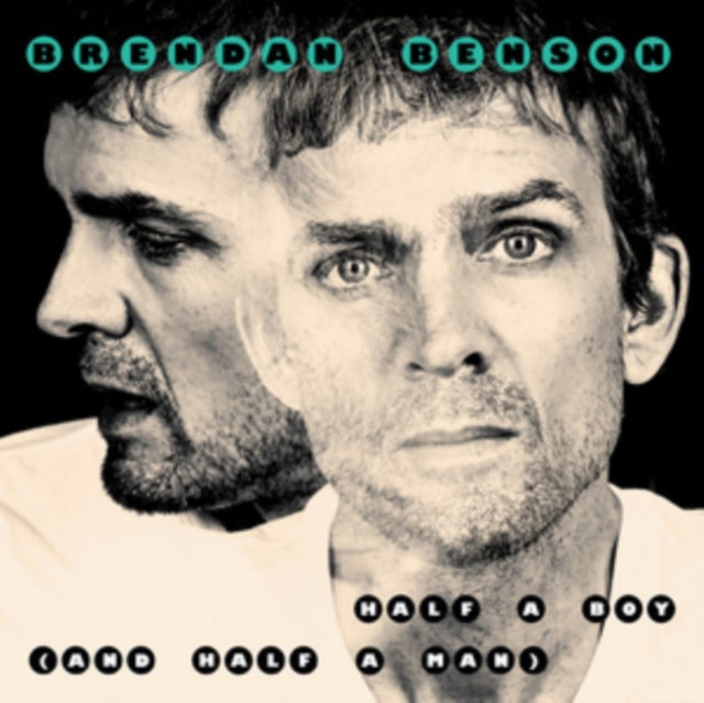 BENSON, BRENDAN | HALF A BOY (& HALF A MAN) / BIG KID FACE | 7IN VINYL