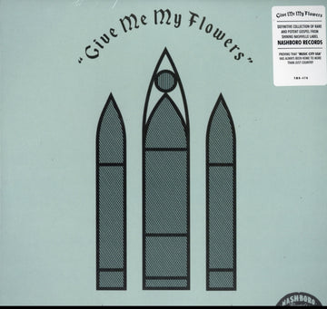 VARIOUS ARTISTS | GIVE ME MY FLOWERS (180G) | VINYL RECORD (LP)