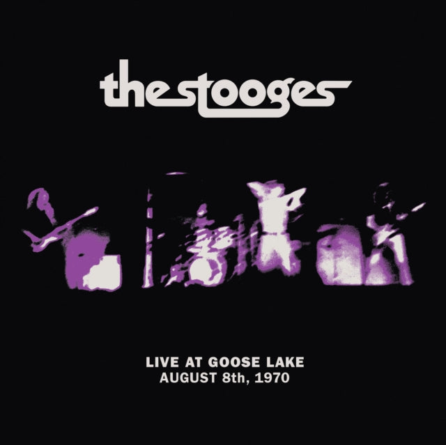 STOOGES | LIVE AT GOOSE LAKE: AUGUST 8TH 1970 | VINYL RECORD (LP)