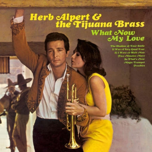 ALPERT, HERB; TIJUANA BRASS | WHAT NOW MY LOVE (180G/DL CARD) | VINYL RECORD (LP)