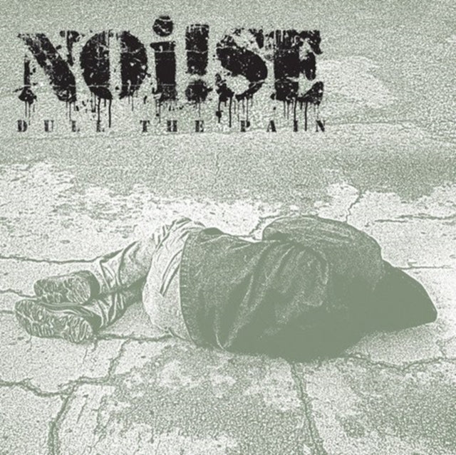 NOI!SE | DULL THE PAIN | 7IN VINYL