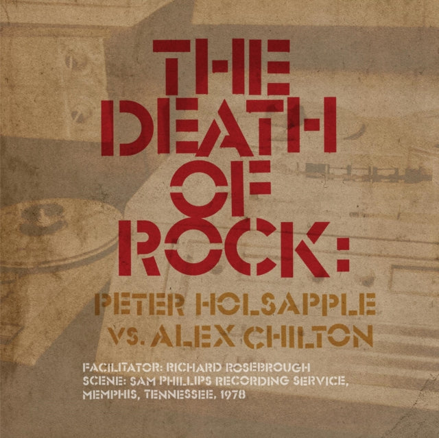HOLSAPPLE, PETER VS. ALEX CHILTON | DEATH OF ROCK | VINYL RECORD (LP)