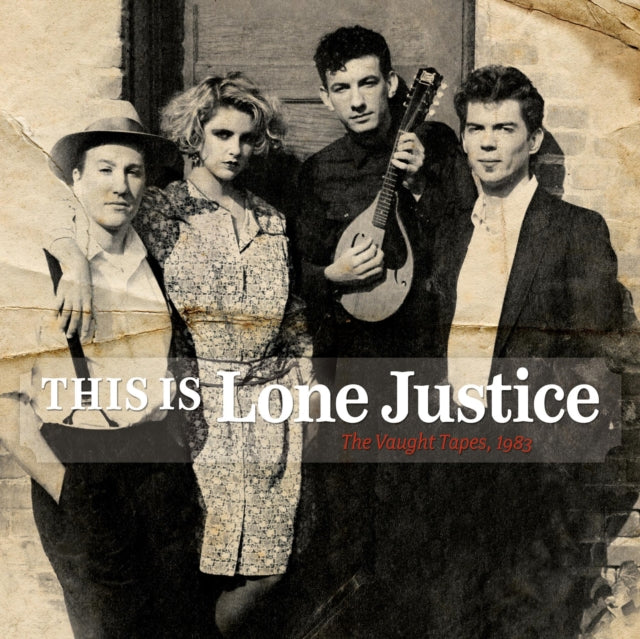 LONE JUSTICE | THIS IS LONE JUSTICE: VAUGHT TAPES 1983 | VINYL RECORD (LP)