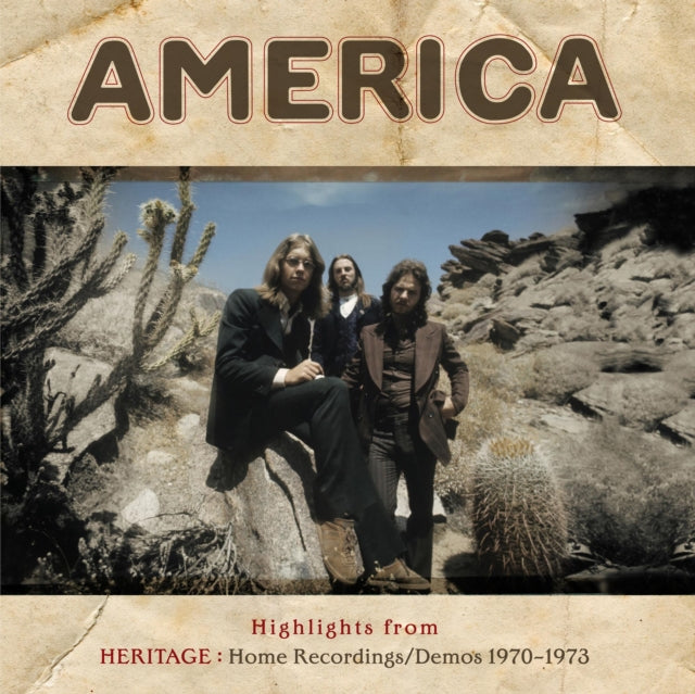 AMERICA | HIGHLIGHTS FROM HERITAGE: HOME RECORDINGS/DEMOS 1970-1973 | VINYL RECORD (LP)