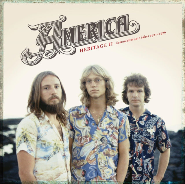 AMERICA | HERITAGE II: DEMOS/ALTERNATE TAKES 1971-1976 | CD