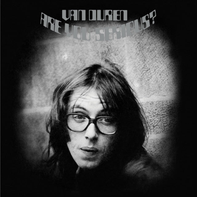 DUREN, VAN | ARE YOU SERIOUS? | VINYL RECORD (LP)