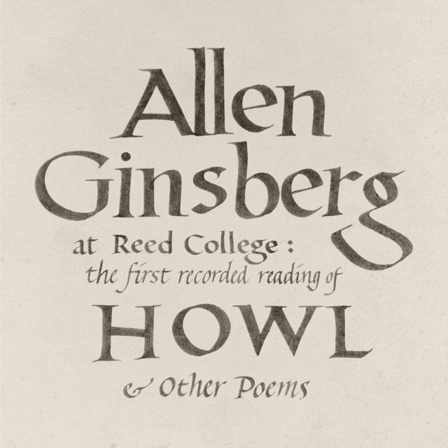 GINSBERG, ALLEN | AT REED COLLEGE: THE FIRST RECORDED READING OF HOWL & OTHER POEMS | CD