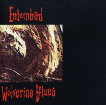 ENTOMBED | WOLVERINE BLUES | VINYL RECORD (LP)