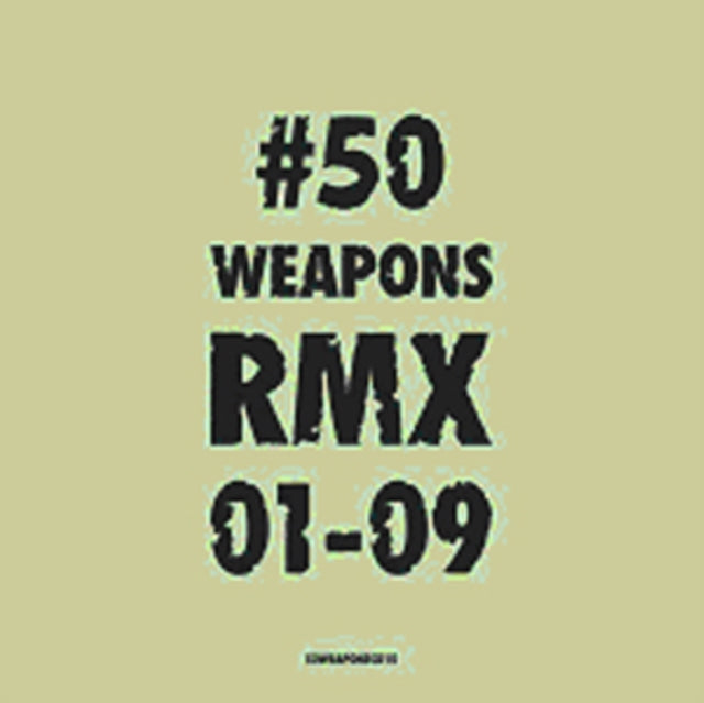 VARIOUS ARTISTS | 50 WEAPONS RMX 01-09 (2LP) | VINYL RECORD (LP)