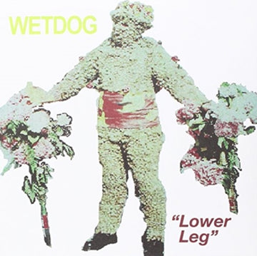 WET DOG | LOWER LEG | 7IN VINYL