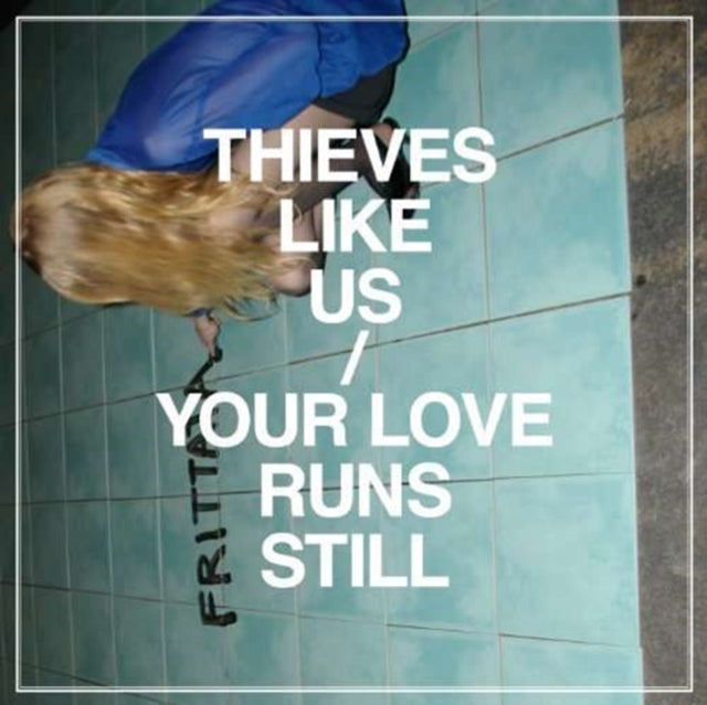 THIEVES LIKE US | YOUR LOVE RUNS STILL | VINYL RECORD (LP)