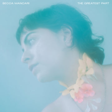 MANCARI, BECCA | GREATEST PART (COKE BOTTLE CLEAR VINYL) | VINYL RECORD (LP)