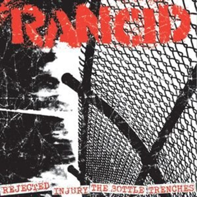 RANCID | REJECTED + INJURY/THE BOTTLE + TRENCHES | 7IN VINYL