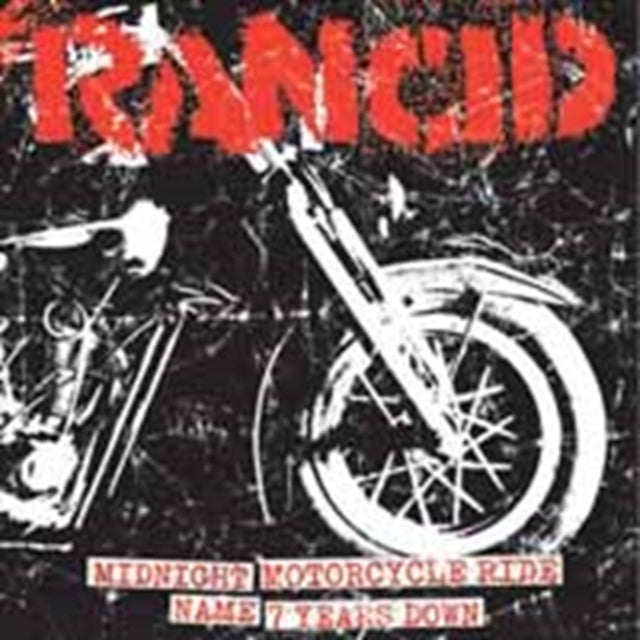 RANCID | MIDNIGHT + MOTORCYCLE RIDE / NAME + 7 YEARS DOWN | 7IN VINYL