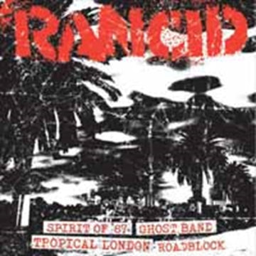 RANCID | SPIRIT OF 87+GHOST BAND/TROPICAL LONDON+ROADBLOCK | 7IN VINYL