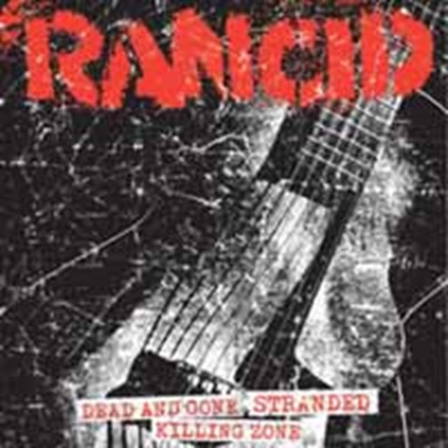 RANCID | DEAD & GONE + STRANDED / KILLING ZONE | 7IN VINYL