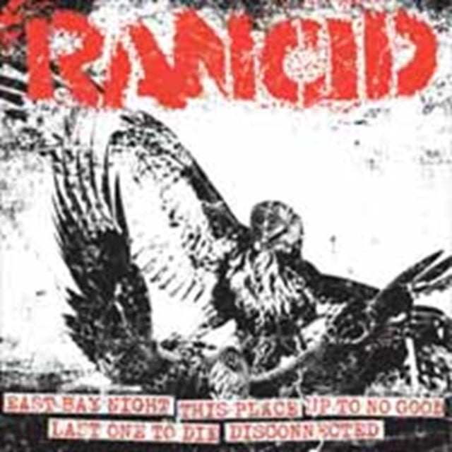 RANCID | EAST BAY+THIS PLACE+UP TO NO/LAST ONE TO+DISCON | 7IN VINYL