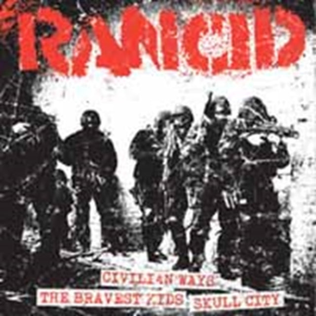 RANCID | CIVILIAN WAYS / BRAVEST KIDS + SKULL CITY | 7IN VINYL