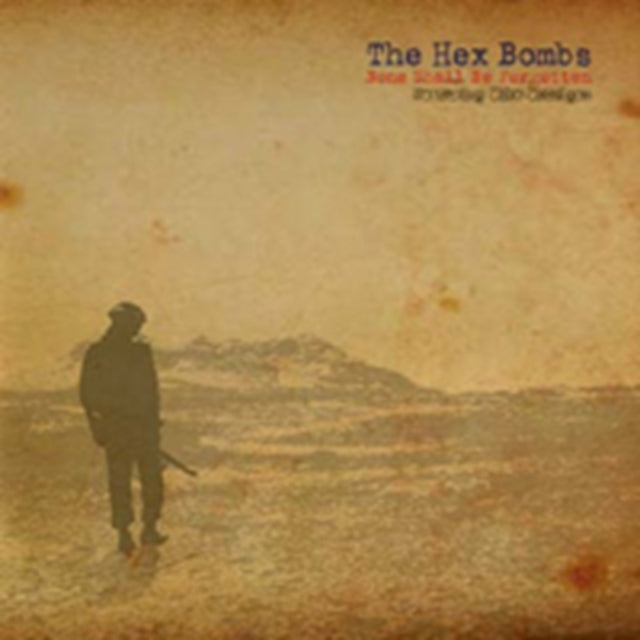 HEX BOMBS | NONE SHALL BE FORGOTTEN | 7IN VINYL