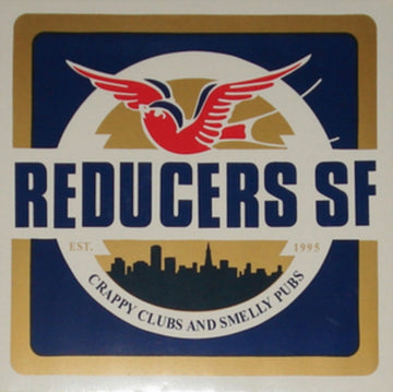 REDUCERS S.F. | CRAPPY CLUBS & SMELLY PUBS | VINYL RECORD (LP)