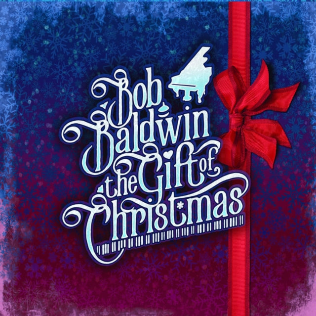 BALDWIN, BOB | GIFT OF CHRISTMAS | CD