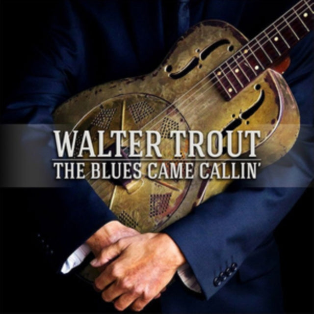 TROUT, WALTER | BLUES CAME CALLIN | VINYL RECORD (LP)