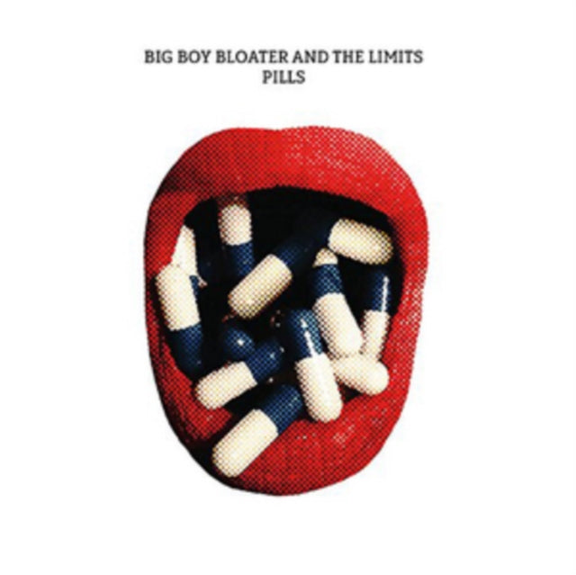 BIG BOY BLOATER & THE LIMITS | PILLS | VINYL RECORD (LP)