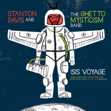 DAVIS, STANTON GHETTO MYSTICISM | ISIS VOYAGE (UNRELEASED MUSIC & ALTERNATIVE MIXES FROM THE BRIGHTER DAYS SESSIONS) | VINYL RECORD (LP)