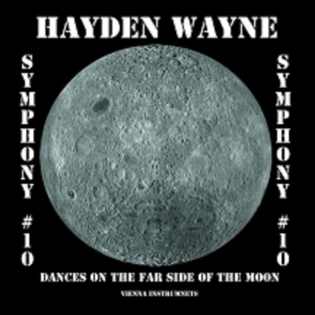 WAYNE, HAYDEN | SYMPHONY #10-DANCES ON THE FAR SIDE OF THE MOON | CD