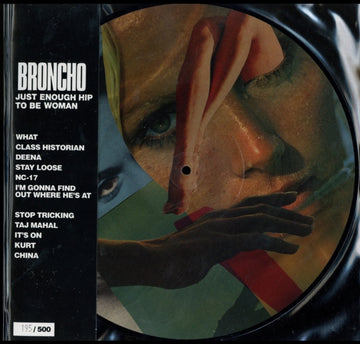 BRONCHO | JUST ENOUGH HIP TO BE WOMAN (12IN PICTURE DISC) | VINYL RECORD (LP)