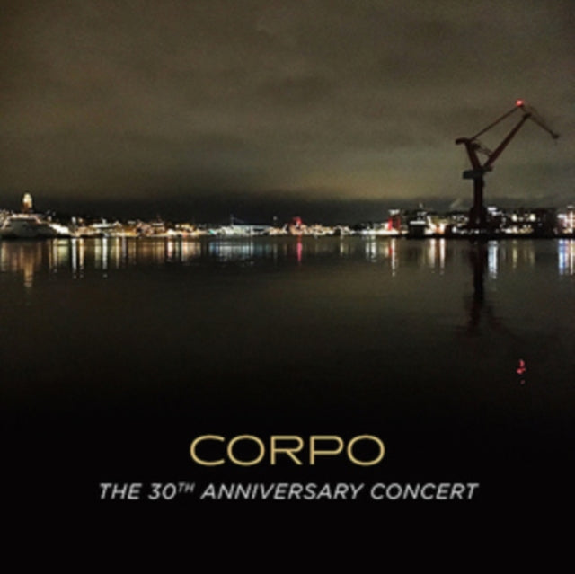 CORPO | CORPO: THE 30TH ANNIVERSARY CONCERT | CD