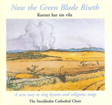 NOW THE GREEN BLADE RISETH (VI | VINYL RECORD (LP)