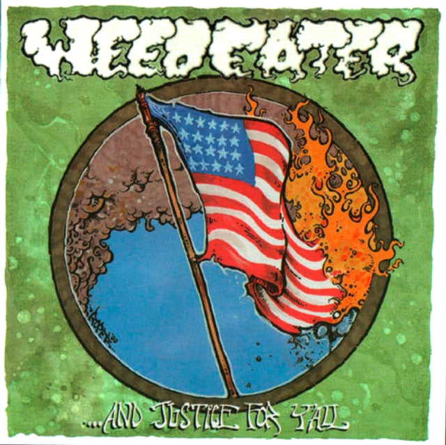 WEEDEATER | AND JUSTICE FOR Y'ALL | VINYL RECORD (LP)