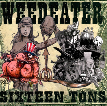 WEEDEATER | SIXTEEN TONS | VINYL RECORD (LP)