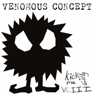 VENOMOUS CONCEPT | KICK ME SILLY VC 3 | VINYL RECORD (LP)