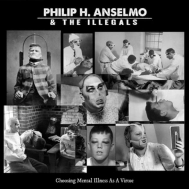 PHILIP H. ANSELMO & THE ILLEGALS | CHOOSING MENTAL ILLNESS AS A VIRTUE | VINYL RECORD (LP)