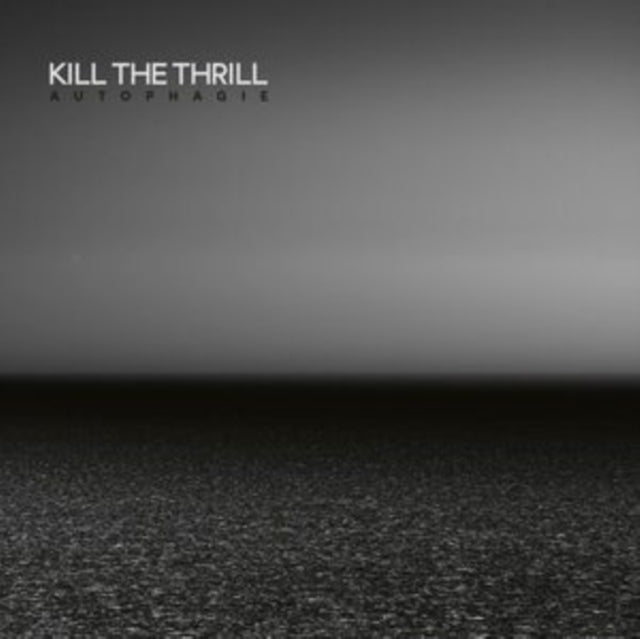 KILL THE THRILL | AUTOPHAGIE (2LP) | VINYL RECORD (LP)