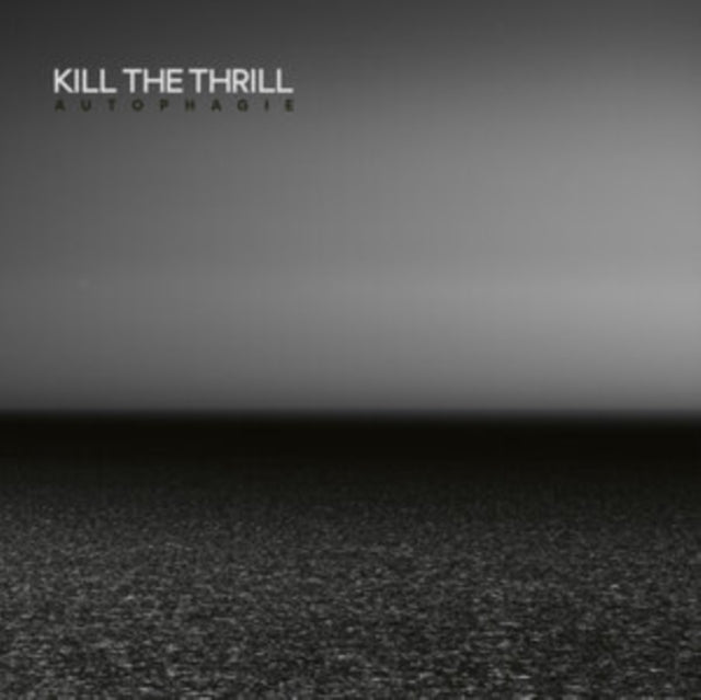 KILL THE THRILL | AUTOPHAGIE (2LP/CLEAR VINYL) | VINYL RECORD (LP)