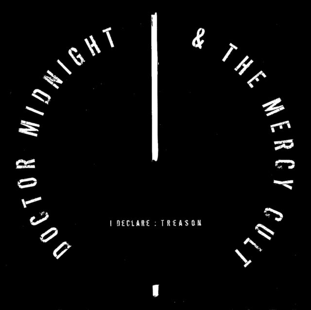DOCTOR MIDNIGHT & THE MERCY CULT | I DECLARE: TREASON | VINYL RECORD (LP)