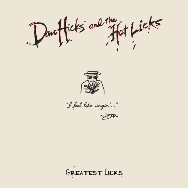 HICKS, DAN & THE HOT LICKS | GREATEST LICKS - I FEEL LIKE SINGIN (DL CARD) | VINYL RECORD (LP)