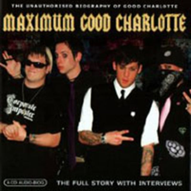 GOOD CHARLOTTE | MAXIMUM GOOD CHARLOTTE | CD