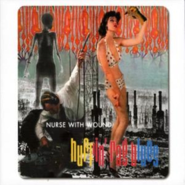 NURSE WITH WOUND | HUFFIN' RAG BLUES | CD