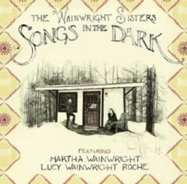 WAINWRIGHT SISTERS | SONGS IN THE DARK | VINYL RECORD (LP)