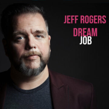 ROGERS, JEFF | DREAM JOB | VINYL RECORD (LP)